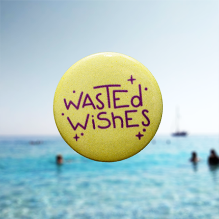 wasted wishes